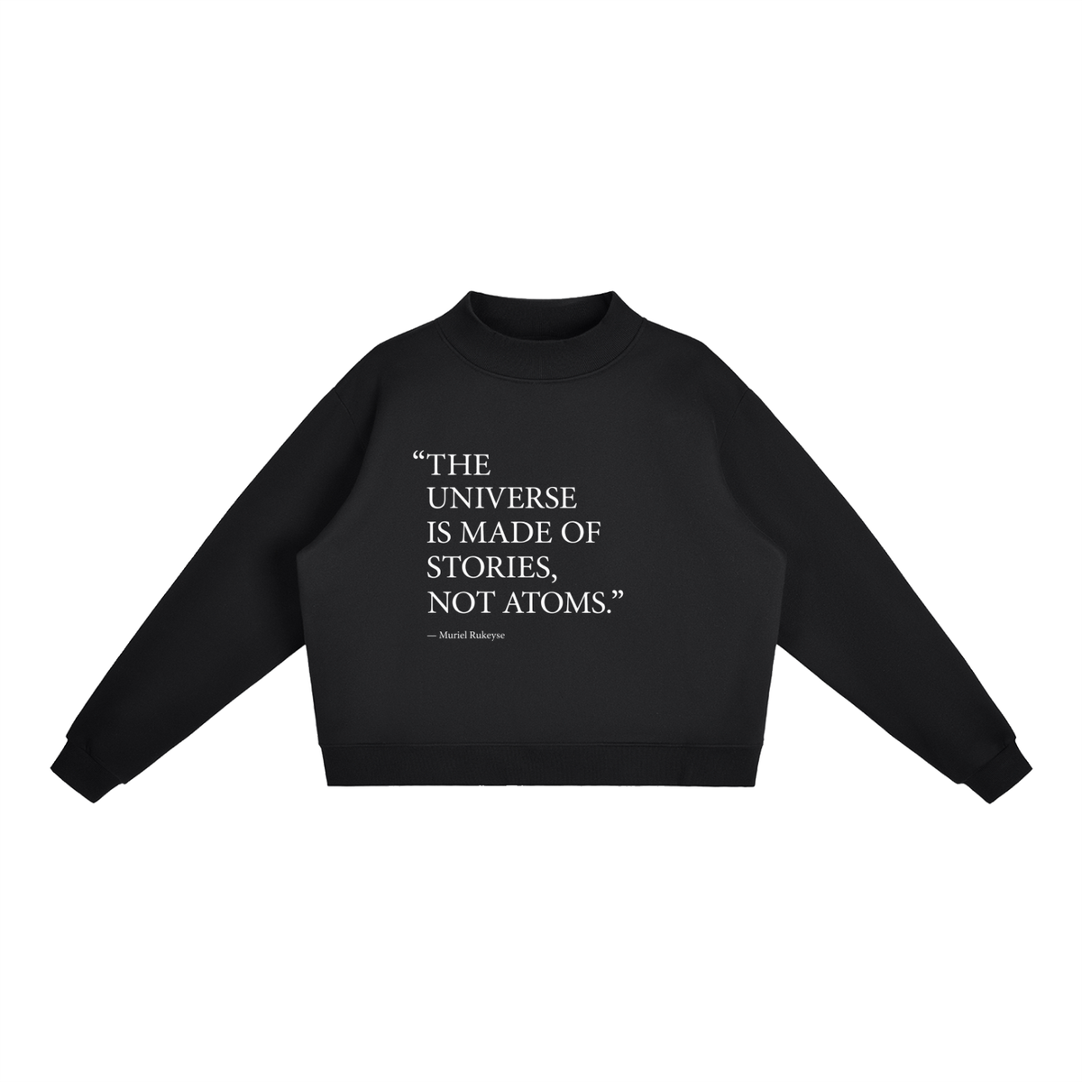 Muriel Rukeyse Sweatshirt